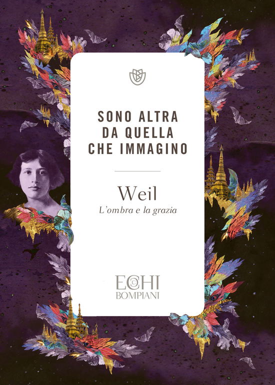 Cover for Simone Weil · Sono Altra Da Quella Che Immagino. L'ombra E La Grazia (Book)