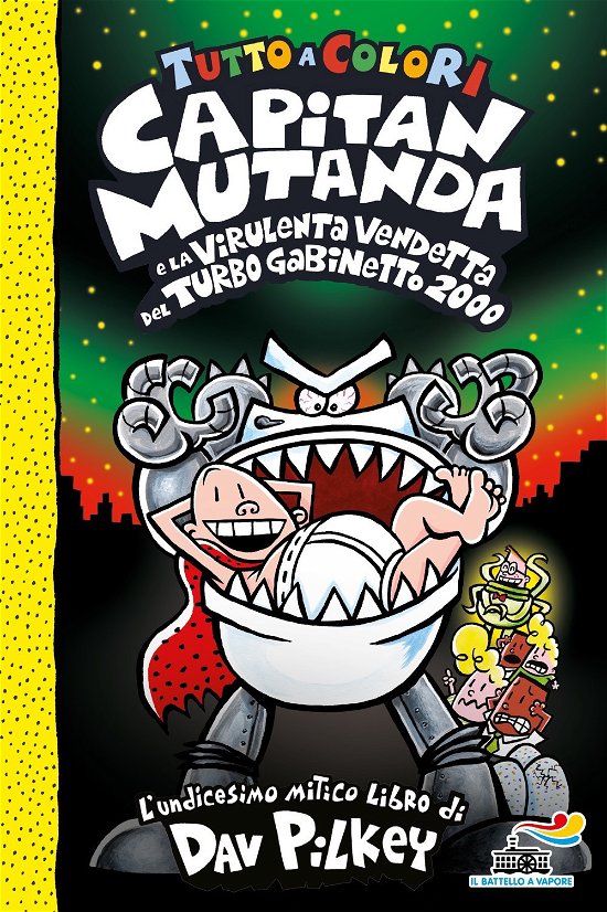 Cover for Dav Pilkey · Capitan Mutanda E La Virulenta Vendetta Del Turbo Gabinetto 2000 (Bok)