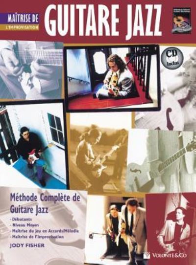 Guitare Jazz Maitrise Improvisation - Jody Fisher - Książki - Volonte & Co. - 9788863881622 - 1 września 2010