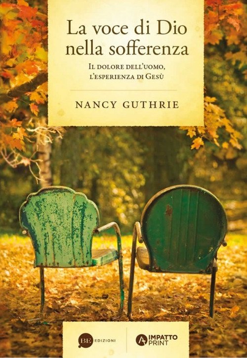 Cover for Nancy Guthrie · La Voce Di Dio Nella Sofferenza. Il Dolore Dell'uomo, L'esperienza Di Gesu (Book)
