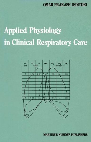 Omar Prakash Chouhan · Applied Physiology in Clinical Respiratory Care - Developments in Critical Care Medicine and Anaesthesiology (Innbunden bok) (1982)