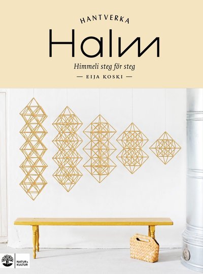 Cover for Eija Koski · Halm : Himmeli steg för steg (Bound Book) (2022)
