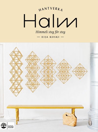 Cover for Eija Koski · Halm : Himmeli steg för steg (Bound Book) (2022)