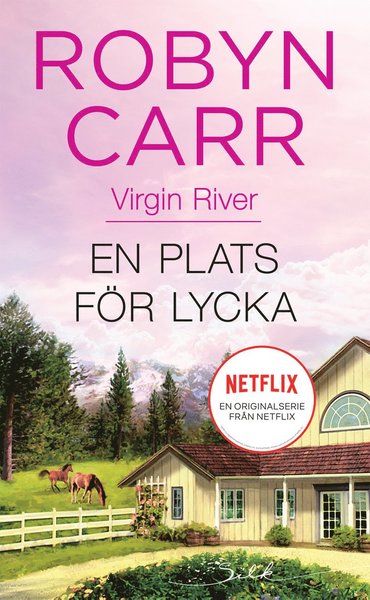 Virgin River: En plats för lycka - Robyn Carr - Kirjat - Förlaget Harlequin - 9789150964622 - torstai 1. heinäkuuta 2021