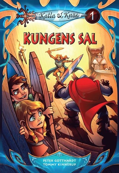Cover for Peter Gotthardt · Katla &amp; Knös: Katla &amp; Knös 1 Kungens sal (Book) (2012)