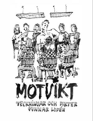 Cover for Gunnar Lidén · Motvikt : Teckningar och dikter (Paperback Book) (2024)