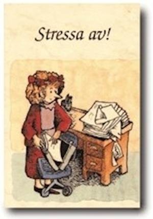 Livsgnistor: Stressa av! - Tom McGrath - Boeken - Bornelings Förlag - 9789186112622 - 1 september 1998