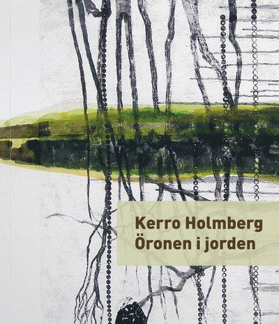 Cover for Kerro Holmberg · Öronen i jorden (Paperback Book) (2021)