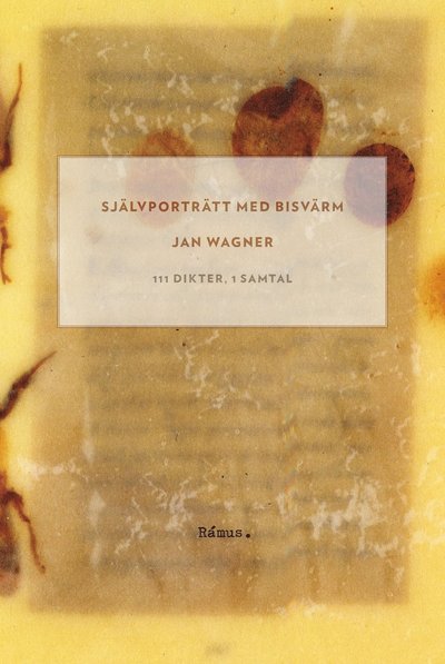 Cover for Jan Wagner · Självporträtt med bisvärm : 111 dikter, 1 samtal (Book) (2016)