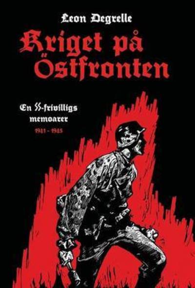 Cover for Leon Degrelle · Kriget P stfronten (Hardcover Book) (2016)