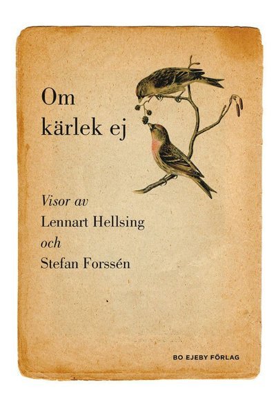 Cover for Stefan Forssén · Om kärlek ej (Bound Book) (2011)