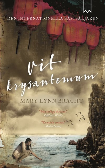 Cover for Mary Lynn Bracht · Vit krysantemum (Inbunden Bok) (2018)