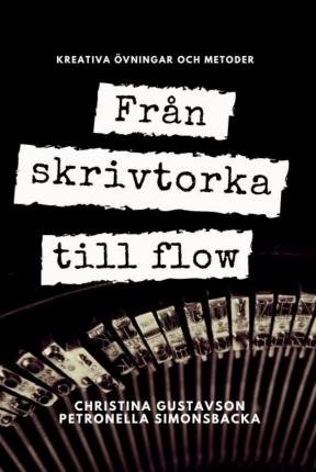 Cover for Petronella Simonsbacka · Jag vill skriva: Från skrivtorka till flow : kreativa övningar och metoder (Buch) (2020)