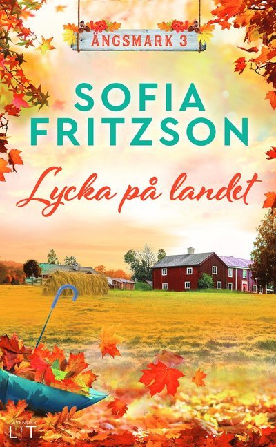 Lycka på landet - Sofia Fritzson - Kirjat - Southside Stories - 9789189306622 - maanantai 14. marraskuuta 2022