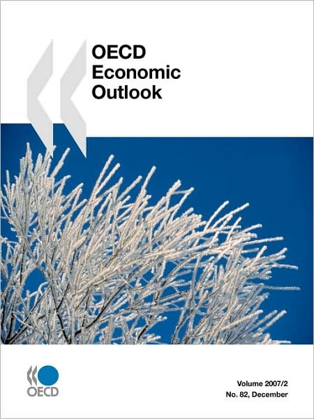 Cover for Oecd Organisation for Economic Co-operation and Develop · Oecd Economic Outlook: December No. 82 - Volume 2007 Issue 2 (Paperback Bog) (2008)