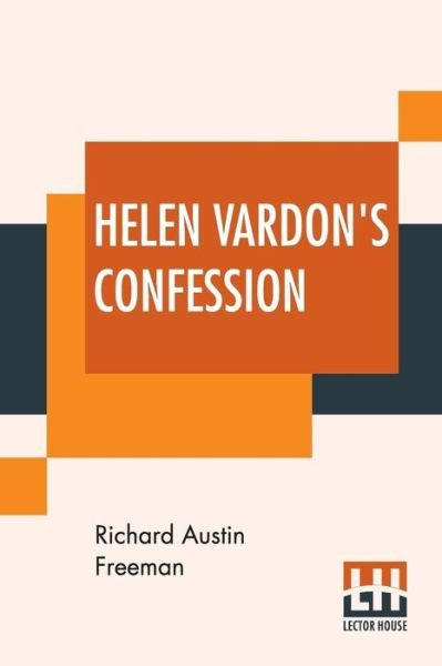 Cover for Richard Austin Freeman · Helen Vardon's Confession (Paperback Bog) (2019)