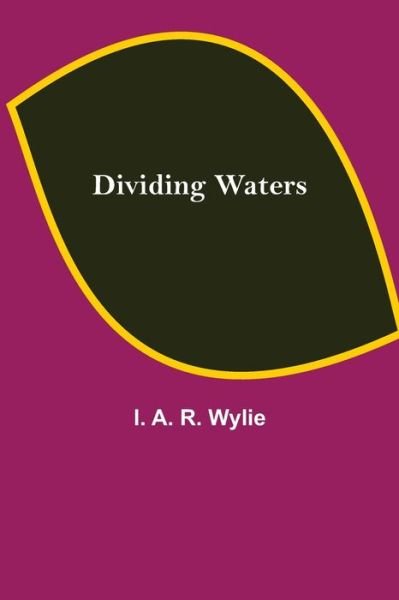 Cover for I A R Wylie · Dividing Waters (Paperback Book) (2021)