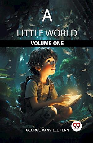 Cover for George Manville Fenn · A Little World Volume One (Edition2024) (Paperback Book) (2024)