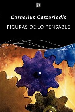 Cover for Piera Castoriadis-aulagnier · Figuras De Lo Pensable: Las Encrucijadas Del Laberinto Vi (Paperback Book) [Spanish edition] (2001)