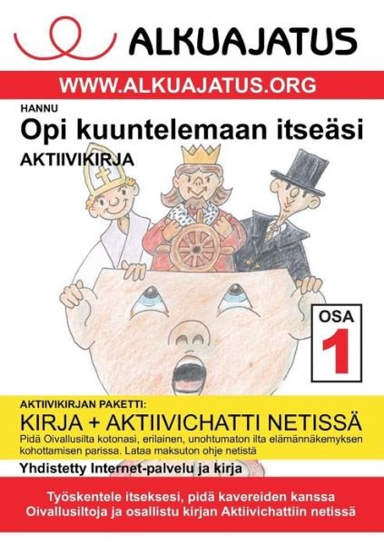 Cover for Hannu · Opi Kuuntelemaan Itseasi 1 Aktiivikirja (Paperback Book) [Finnish edition] (2013)