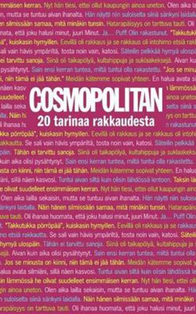 Cover for Cosmopolitan · 20 tarinaa rakkaudesta (Pocketbok) (2009)