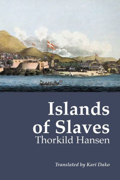 Cover for Thorkild Hansen · Islands of Slaves (Paperback Book) (2005)