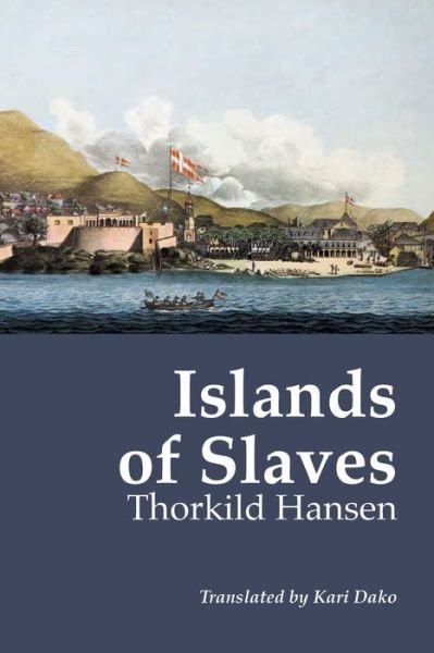 Cover for Thorkild Hansen · Islands of Slaves (Pocketbok) (2005)