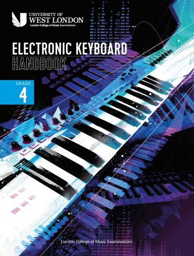 London College of Music Electronic Keyboard Handbook 2021 Grade 4 - London College of Music Examinations - Boeken - London College of Music - 9790570122622 - 4 juni 2021