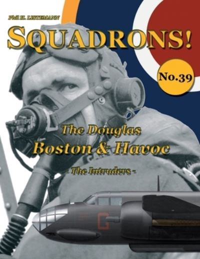 Cover for Listemann Phil H. Listemann · The Douglas Boston &amp; Havoc: The Intruders - SQUADRONS! (Paperback Book) (2020)