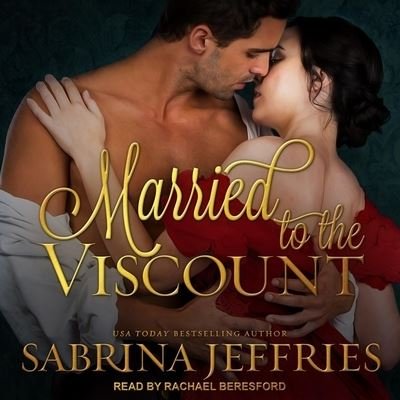 Cover for Sabrina Jeffries · Married to the Viscount (CD) (2020)