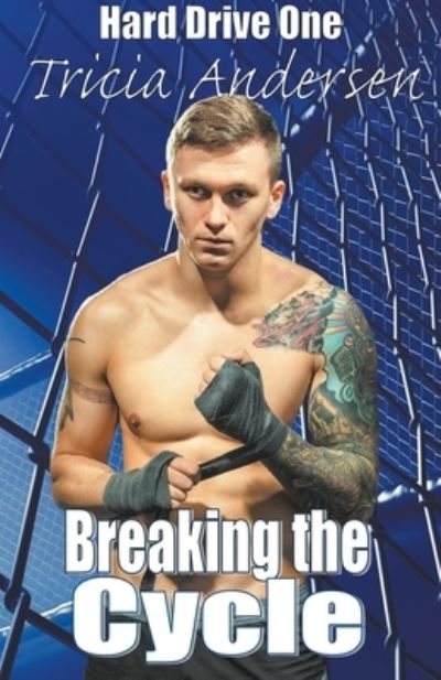 Cover for Tricia Andersen · Breaking the Cycle - Hard Drive (Paperback Book) (2021)