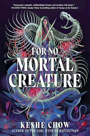 Cover for Keshe Chow · For No Mortal Creature (Paperback Book) [International edition] (2025)