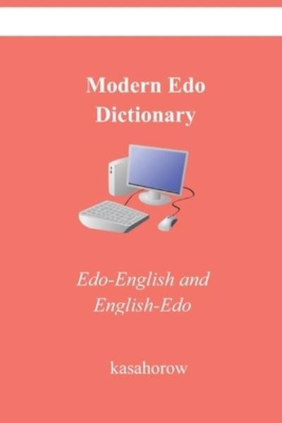 Cover for Kasahorow · Modern Edo Dictionary: Edo-English and English-Edo (Paperback Book) (2022)