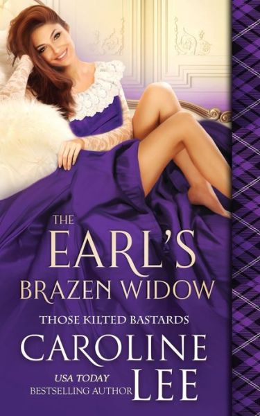 Cover for Caroline Lee · The Earl's Brazen Widow - Those Kilted Bastards (Paperback Book) (2022)