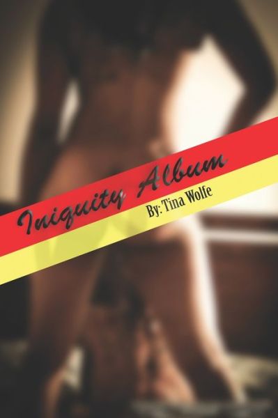 Cover for Tina Wolfe · Iniquity Album by Tina Wolfe (Paperback Book) (2021)