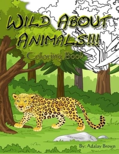 Cover for Adalay Brown · Wild About Animals!: Coloring Book (Paperback Bog) (2021)