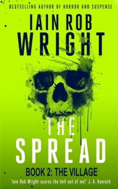 Cover for Iain Rob Wright · The Spread (Pocketbok) (2020)