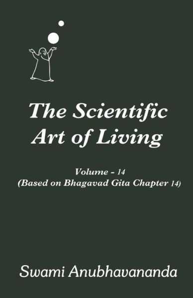 Cover for Swami Anubhavananda · The Scientific Art of Living Volume 14 (Paperback Book) (2020)