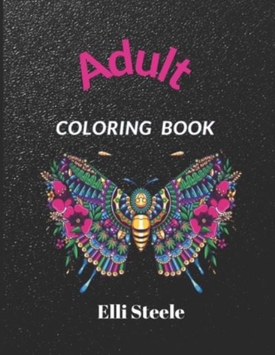 Cover for Elli Steele · Adult Coloring Book (Paperback Book) (2020)