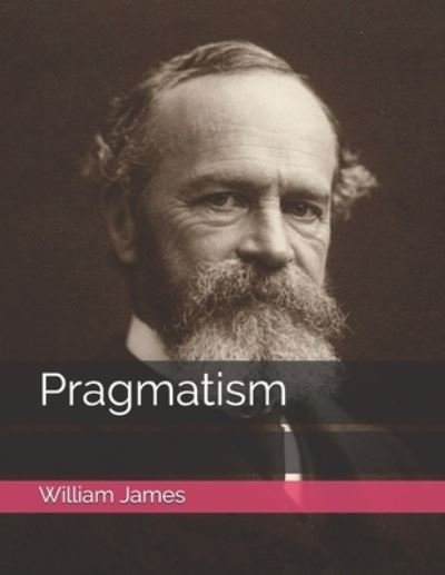 Cover for William James · Pragmatism (Paperback Bog) (2021)