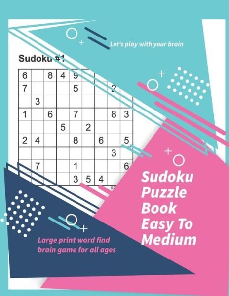 Cover for Laalpiran Publishing · Let's play with your brain Sudoku Puzzle Book Easy To Medium (Taschenbuch) (2020)
