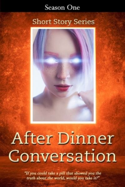 Cover for A Katherine Black · After Dinner Conversation - Season One: After Dinner Conversation Short Story Series - After Dinner Conversation (Paperback Book) (2020)