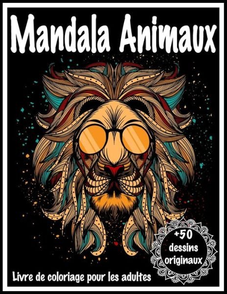 Cover for Meow Press · Mandala Animaux Livre de Coloriage pour les adultes +50 dessins originaux (Pocketbok) (2020)