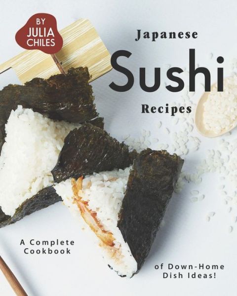 Cover for Julia Chiles · Japanese Sushi Recipes (Paperback Book) (2020)