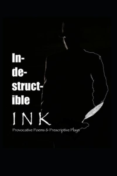 Cover for André Jones · Indestructible Ink (Paperback Book) (2020)