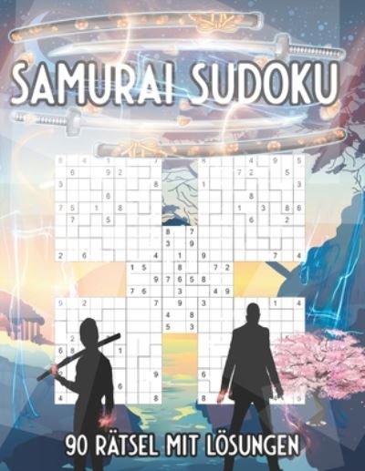 Samurai Sudoku 90 Ratsel mit Loesungen - Mind Publishing - Books - Independently Published - 9798673650622 - August 9, 2020