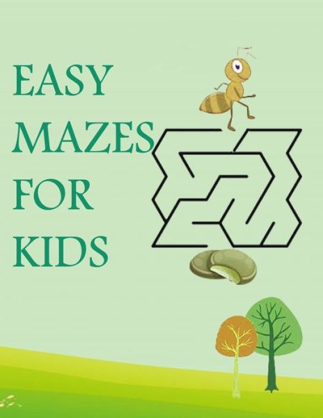 Cover for Salma S Ste · Easy Mazes for Kids (Paperback Book) (2020)