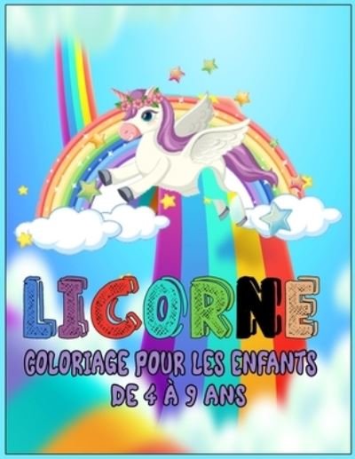 Cover for Gary Smith · Licorne Livre de Coloriage Pour les Enfants de 4 à 9 Ans (Paperback Bog) (2021)