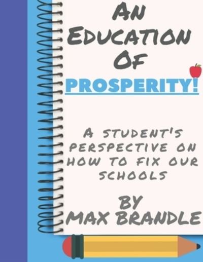 Cover for Max D Brandle · An Education of Prosperity (Paperback Book) (2021)