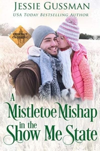 Cover for Jessie Gussman · A Mistletoe Mishap in the Show Me State (Taschenbuch) (2021)